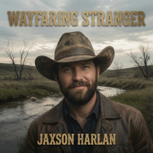 Jaxson Harlan - Warfaring Stranger