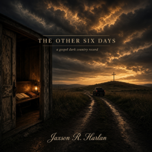 The Other Six Days - Album CD Cover - Jaxson R. Harlan